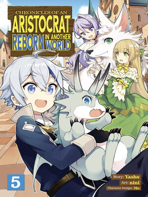 cover image of Chronicles of an Aristocrat Reborn in Another World, Volume 5